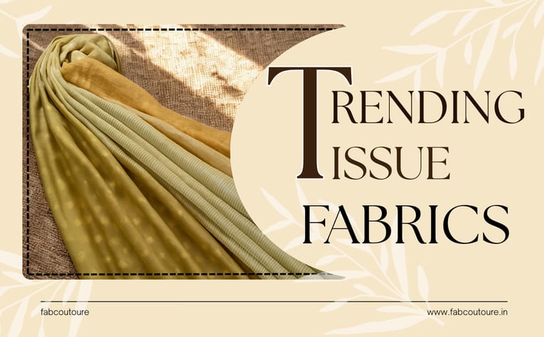 Treding Tissue fabrics