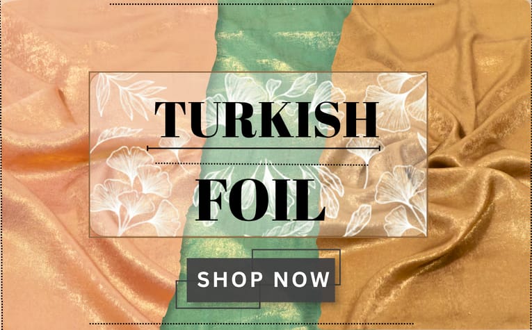 Turkish Foil Fabrics